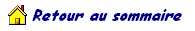 Retour au sommaire Gnral